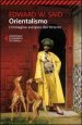 Orientalismo. L'immagine europea dell'Oriente